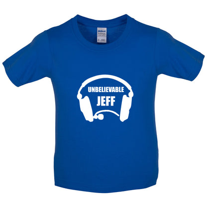 Unbelievable Jeff Kids T Shirt