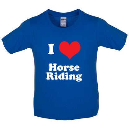 I Love Horse Riding Kids T Shirt