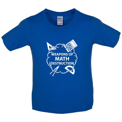 Weapons Math Destruction Kids T Shirt