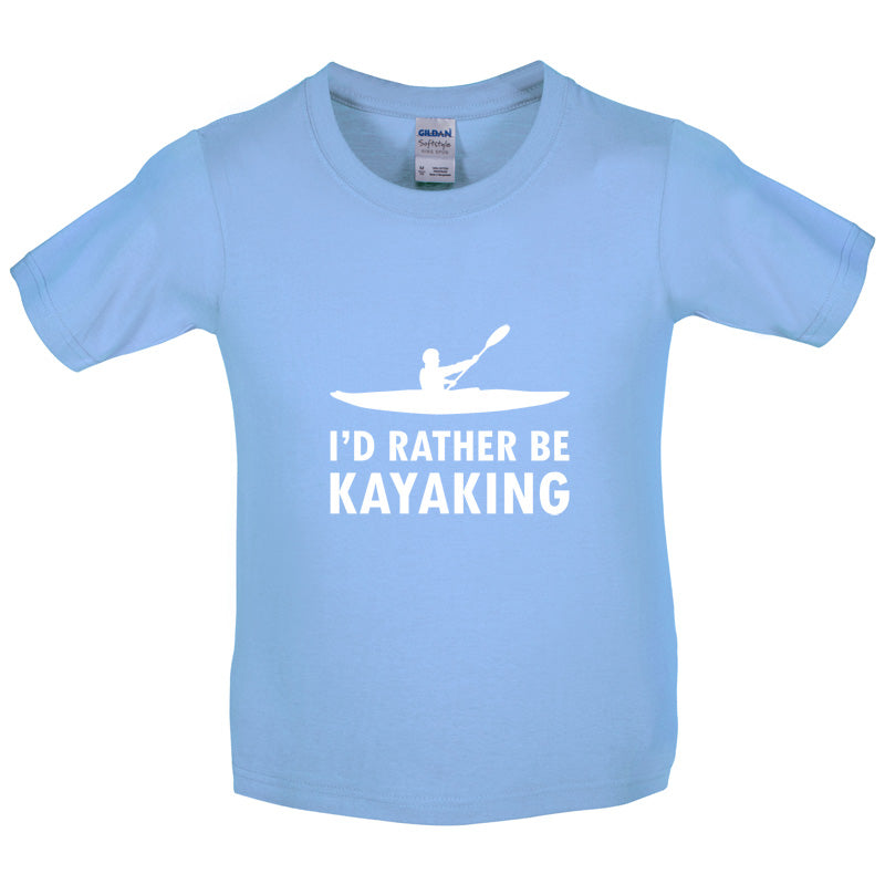 I'd Rather Be Kayaking Kids T Shirt