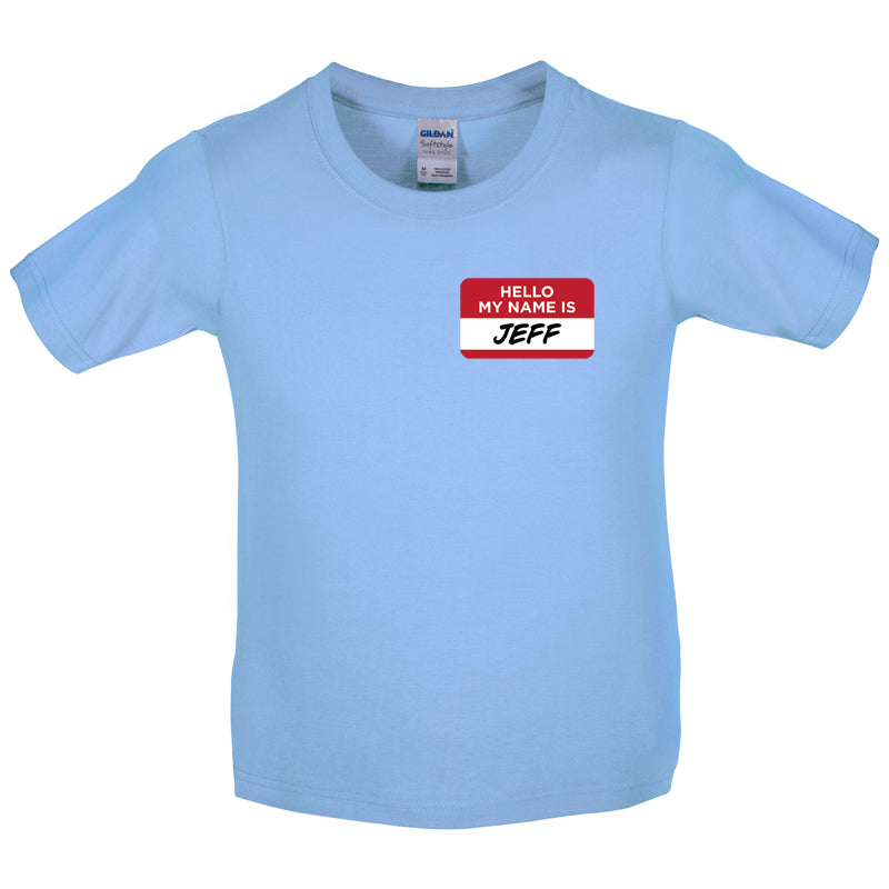 Hello My Name Is Jeff Kids T Shirt