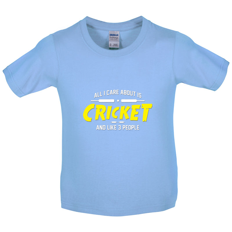 All I Care About Is Cricket Kids T Shirt