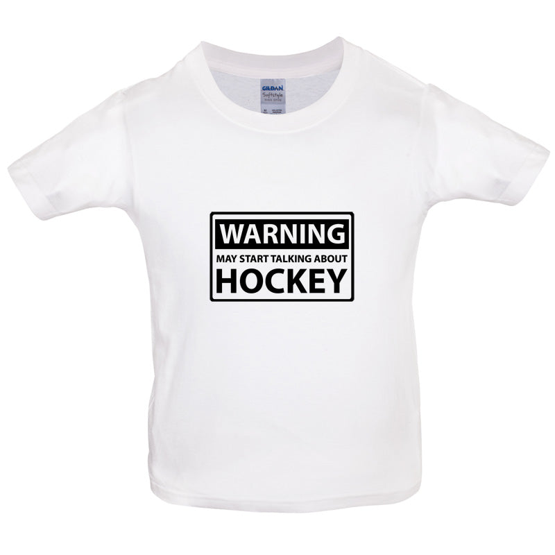 Warning May Start Talking About Hockey Kids T Shirt