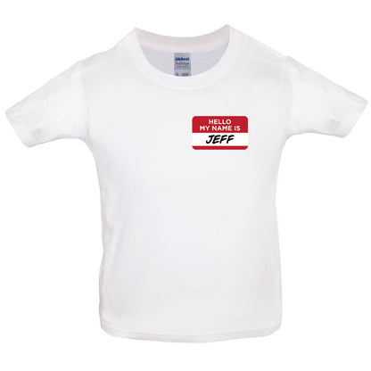 Hello My Name Is Jeff Kids T Shirt