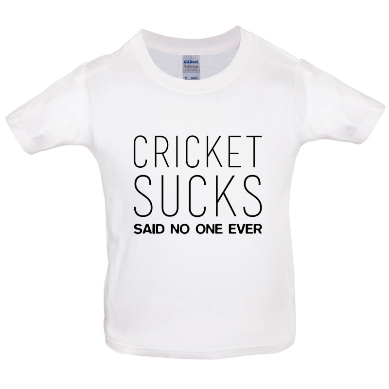 Cricket Sucks Said No One Ever Kids T Shirt