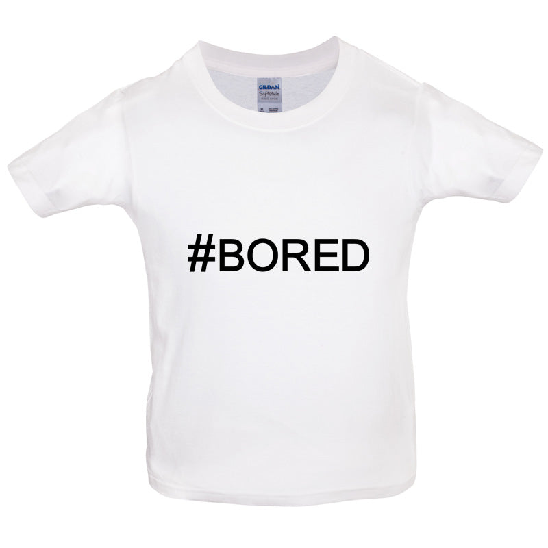 #Bored (Hashtag) Kids T Shirt