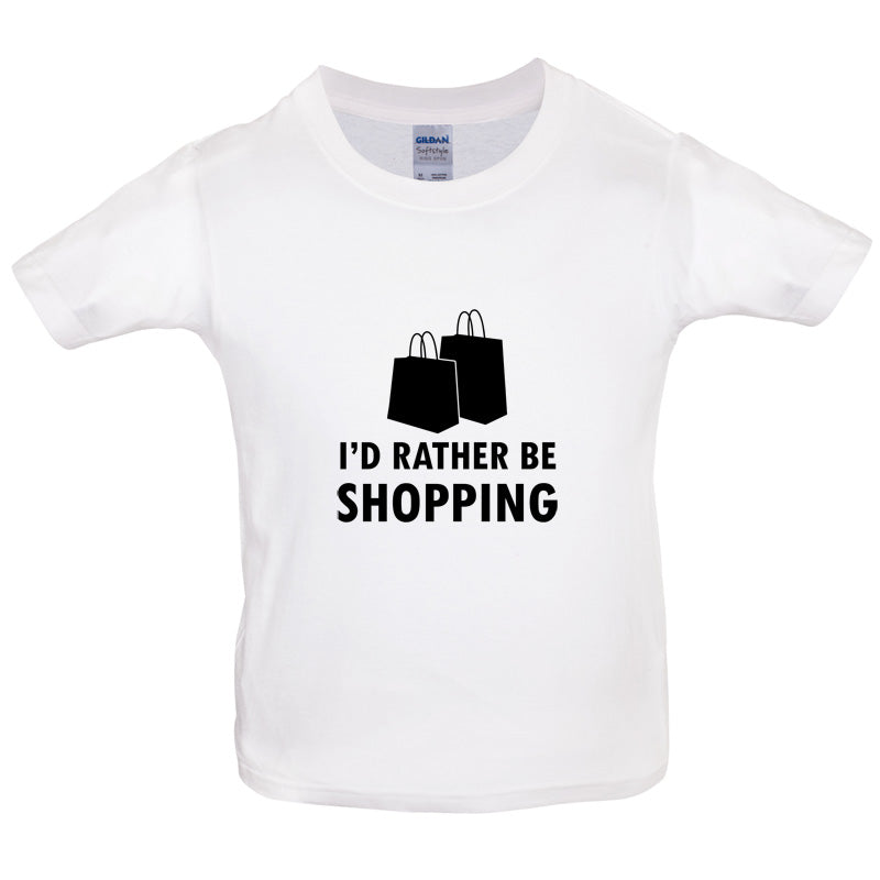 I'd Rather Be Shopping Kids T Shirt