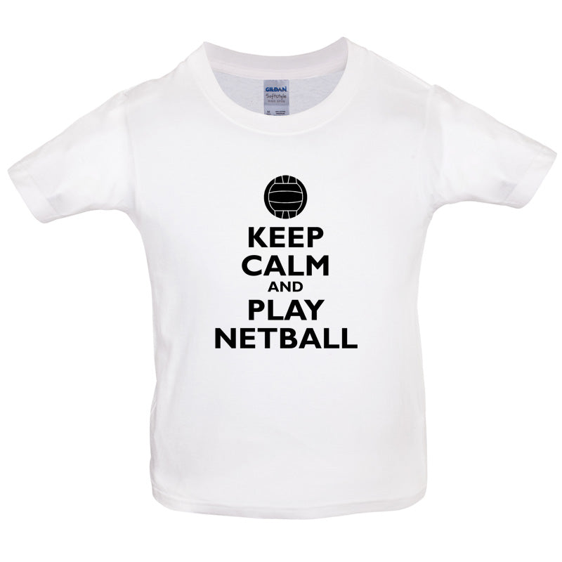 Keep Calm and Play Netball Kids T Shirt