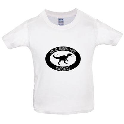 Ask Me Anything About Dinosaurs Kids T Shirt