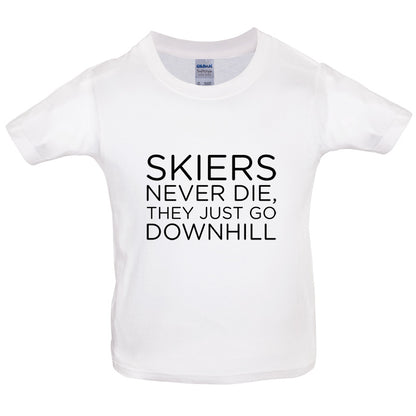 Skiers Never Die, They Just Go Downhill Kids T Shirt