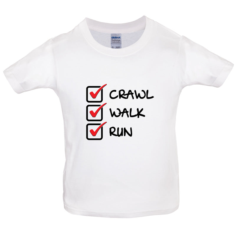 Crawl Walk Run Kids T Shirt