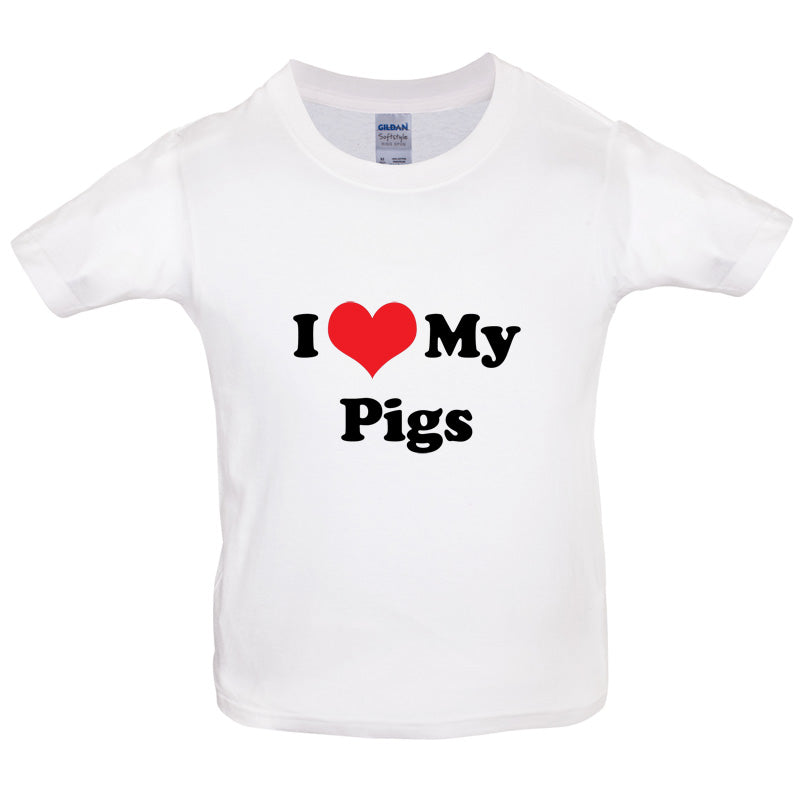 I Love My Pigs Kids T Shirt