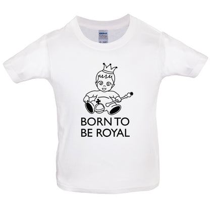 Born To Be Royal Kids T Shirt