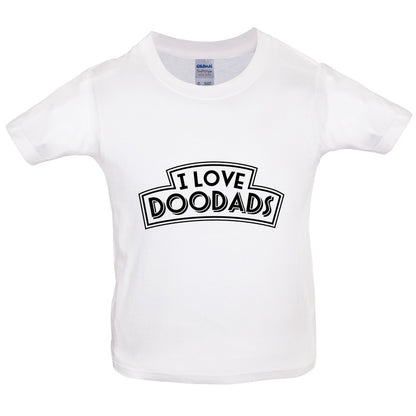 I Love DooDads Kids T Shirt