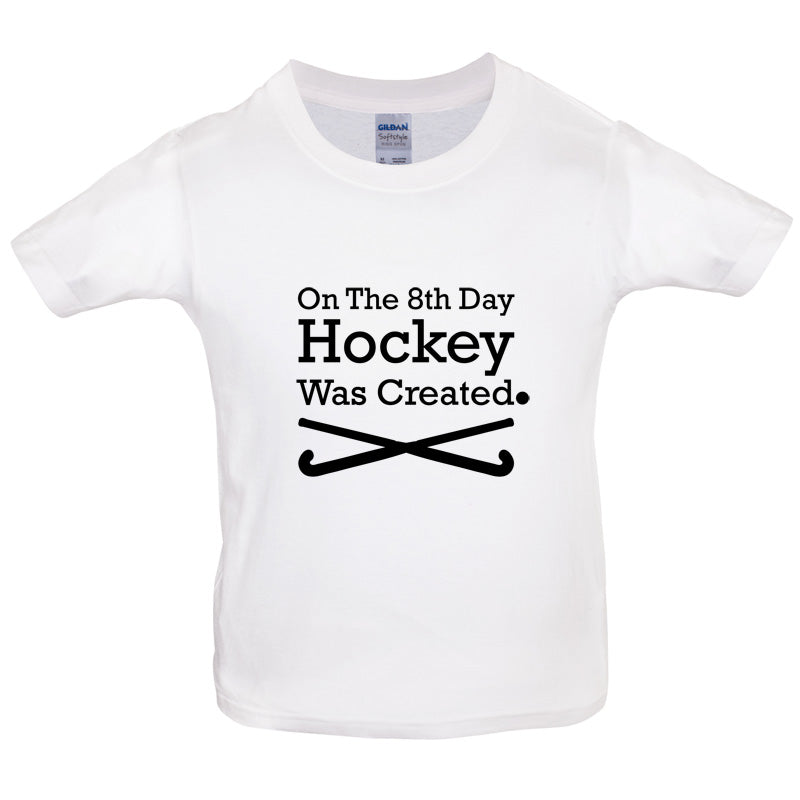 On The 8th Day Hockey Was Created Kids T Shirt