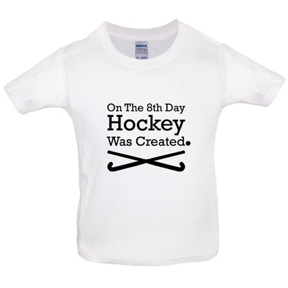 On The 8th Day Hockey Was Created Kids T Shirt