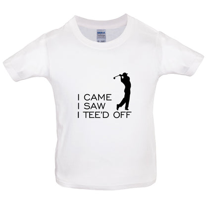 I Came I Saw I Tee'd Off Kids T Shirt