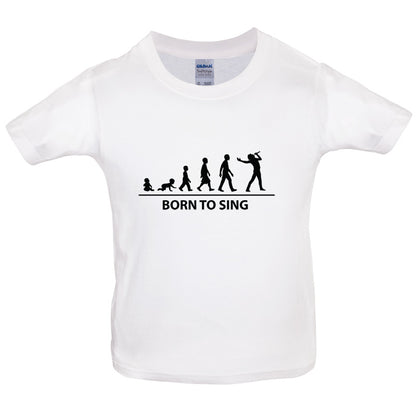 Born to Sing Kids T Shirt