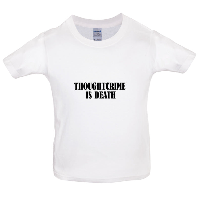 Thoughtcrime Is Death Kids T Shirt