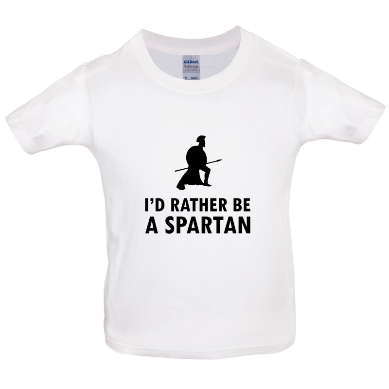 I'd Rather Be A Spartan Kids T Shirt