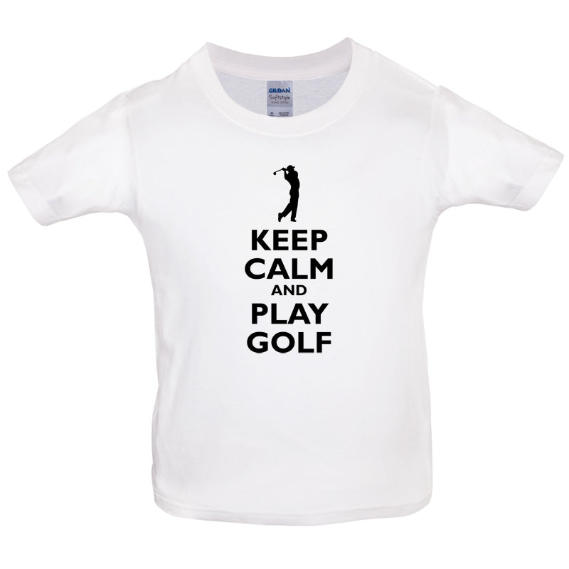 Keep Calm and Play Golf Kids T Shirt