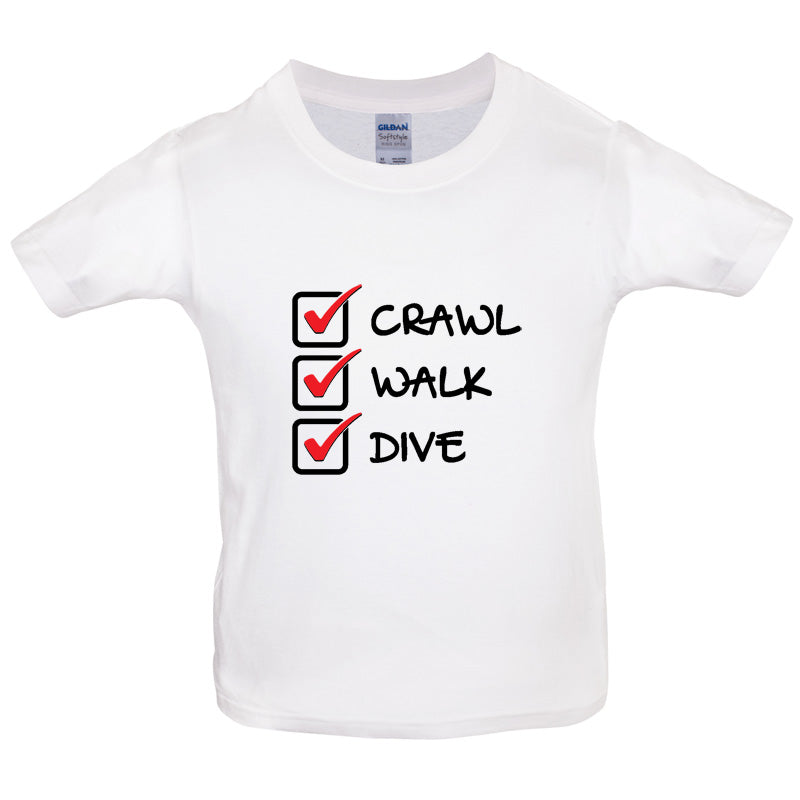 Crawl Walk Dive Kids T Shirt