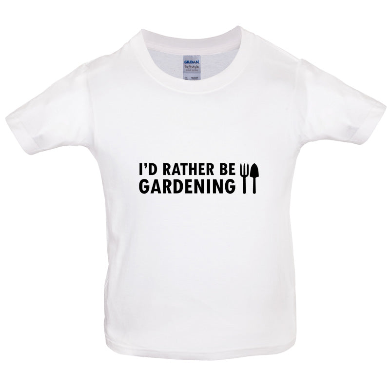 I'd Rather Be Gardening Kids T Shirt