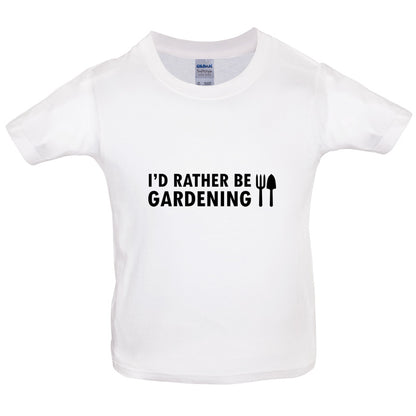 I'd Rather Be Gardening Kids T Shirt