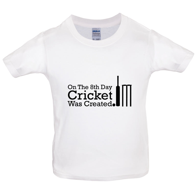 On The 8th Day Cricket Was Created Kids T Shirt