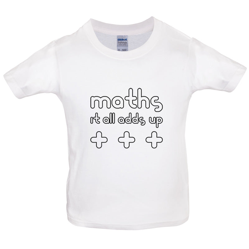 Maths It All Adds Up Kids T Shirt