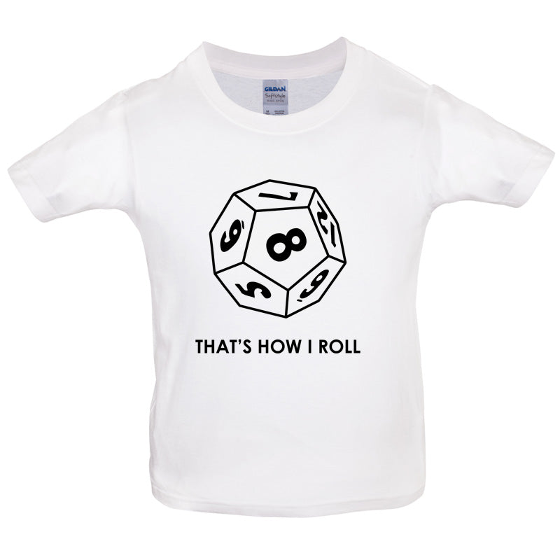 That's how I roll (Role playing) Kids T Shirt