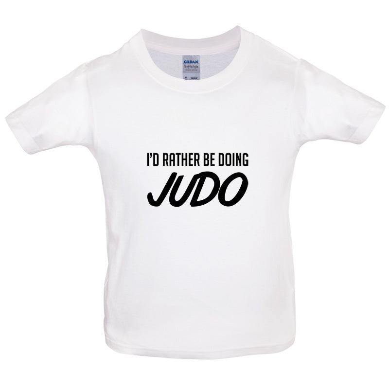 I'd Rather Be Doing Judo Kids T Shirt