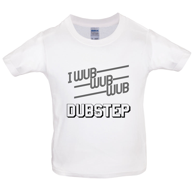 I Wub Wub Wub Dubstep Kids T Shirt