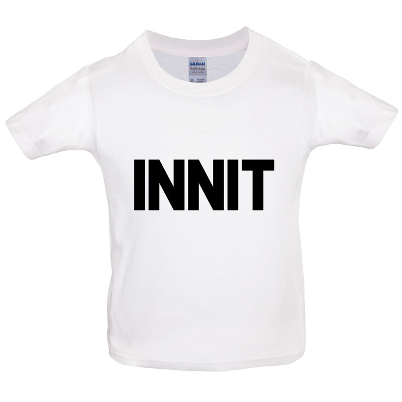 Innit Kids T Shirt