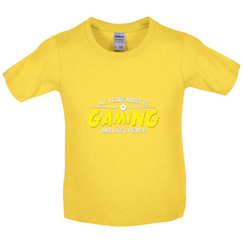 All I Care About Is Gaming Kids T Shirt