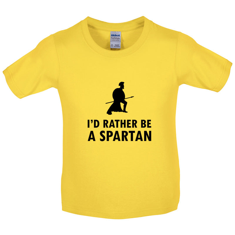 I'd Rather Be A Spartan Kids T Shirt