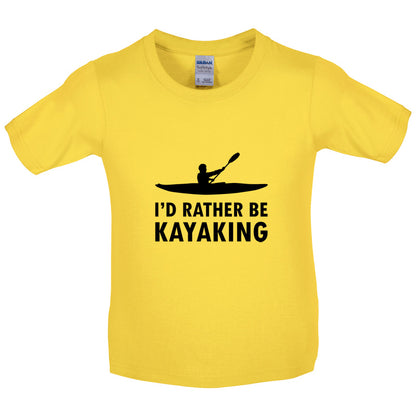 I'd Rather Be Kayaking Kids T Shirt