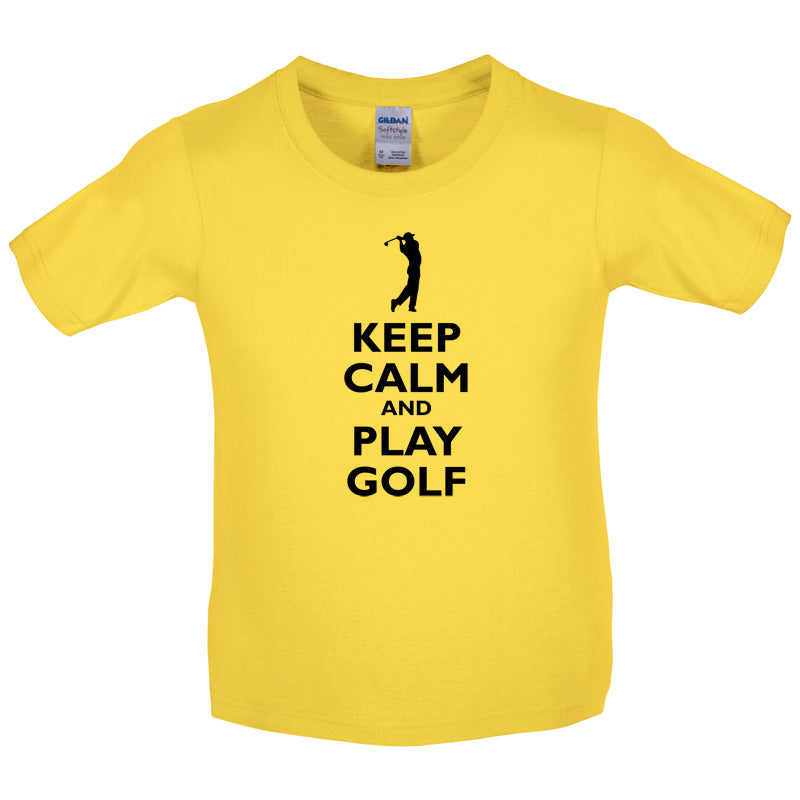 Keep Calm and Play Golf Kids T Shirt