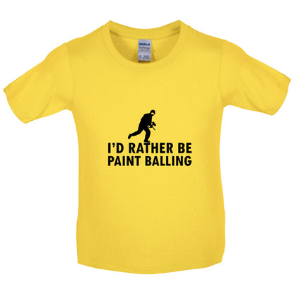 I'd Rather Be Playing Paintballing Kids T Shirt