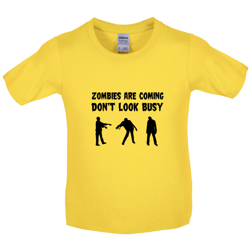 Zombies Are Coming Don't Look Busy Kids T Shirt