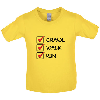 Crawl Walk Run Kids T Shirt