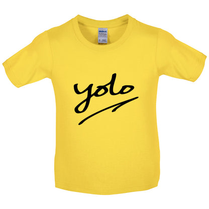 YOLO [You Only Live Once] Kids T Shirt