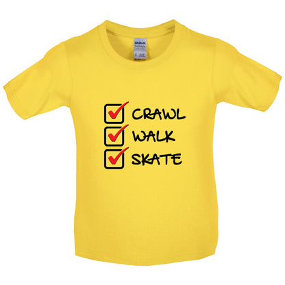 Crawl Walk Skate Kids T Shirt