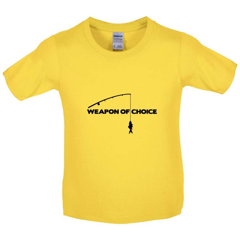 Weapon Of Choice Fishing Kids T Shirt