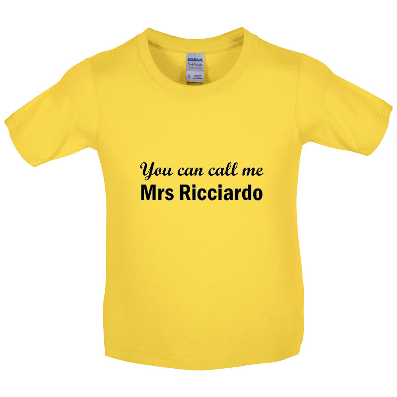 You Can Call Me Mrs Ricciardo Kids T Shirt