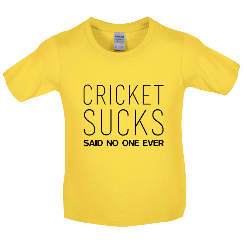 Cricket Sucks Said No One Ever Kids T Shirt