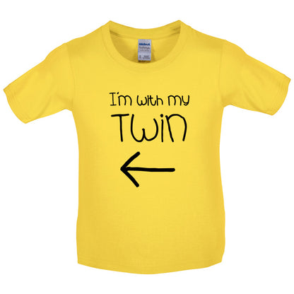 I'm With My Twin ( Left) Kids T Shirt