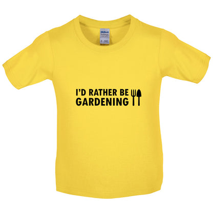 I'd Rather Be Gardening Kids T Shirt