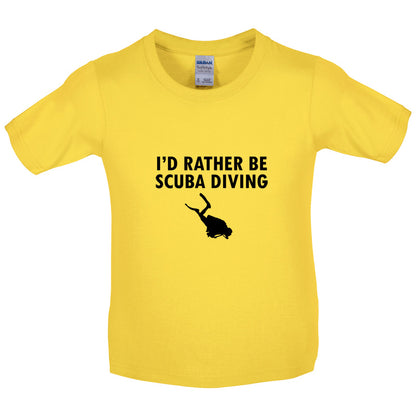 I'd Rather Be Scuba Diving Kids T Shirt