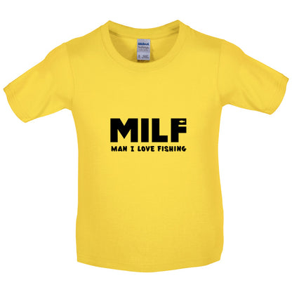 MILF Man I Love Fishing Kids T Shirt